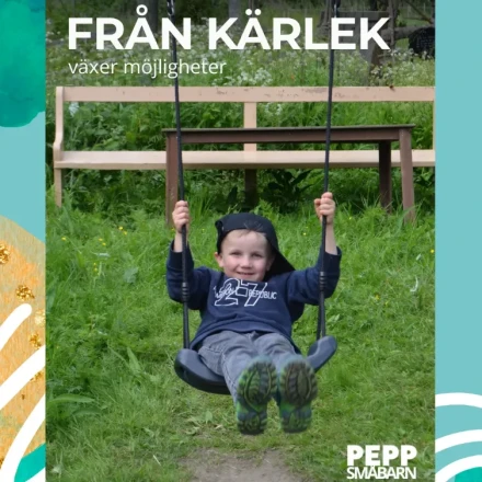PEPP smabarn fran karlek vaxer mojligheter